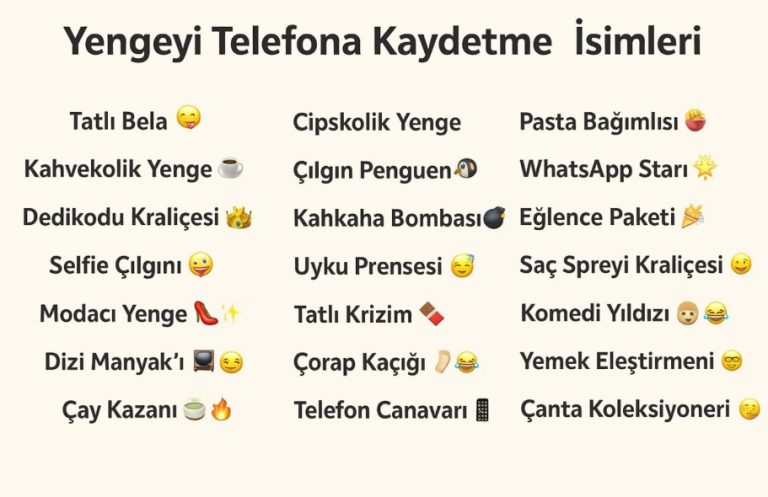yengeyi telefona kaydetme isimleri